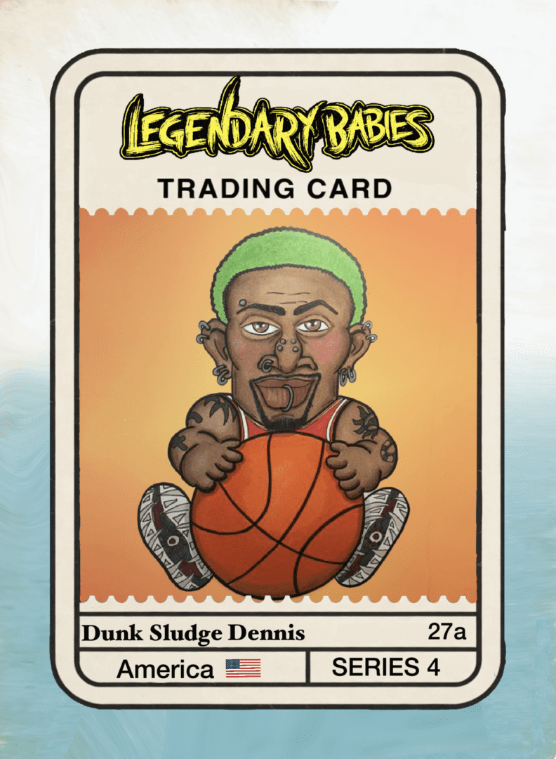 Legendary Babies Dunk Sludge Dennis trading card