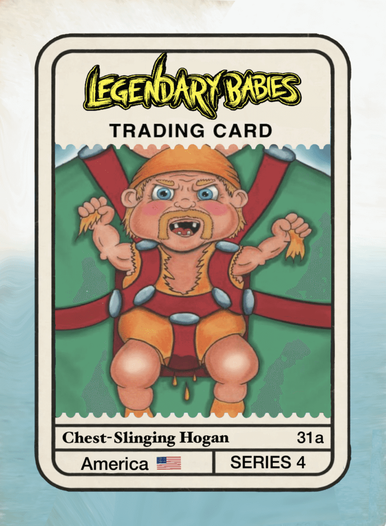 Legendary Babies trading card: Chest-Slinging Hogan